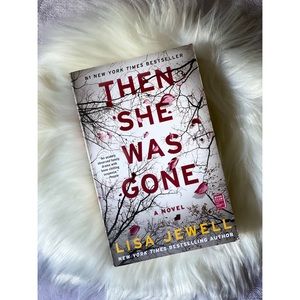 THEN SHE WAS GONE by Lisa Jewell [Paperback]